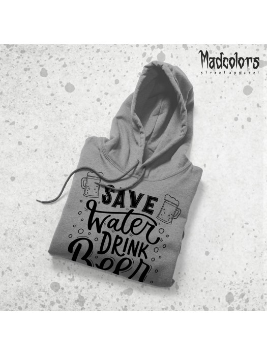 Суитшърт с качулка Save Water Drink BEER